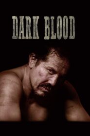 Dark Blood (2021) 1080p 720p 480p google drive Full movie Download and watch Online