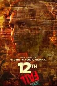 12th Fail (2023) 1080p 720p 480p google drive Full movie Download and watch Online