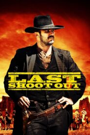 Last Shoot Out (2021) 1080p 720p 480p google drive Full movie Download and watch Online