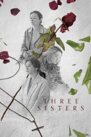 Three Sisters (2021) 1080p 720p 480p google drive Full movie Download and watch Online