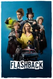Flashback (2021) 1080p 720p 480p google drive Full movie Download and watch Online