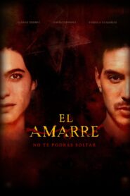 El Amarre (2021) 1080p 720p 480p google drive Full movie Download and watch Online