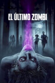The Last Zombie (2021) 1080p 720p 480p google drive Full movie Download and watch Online