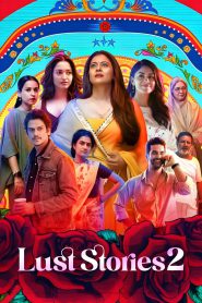 Lust Stories 2 (2023) Download & Watch Online