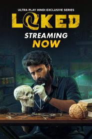 Locked 2025 S01 Hindi Uplay WEB-DL 1080p Full Web Series Download – FlixBD
