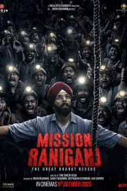 Mission Raniganj: The Great Bharat Rescue (2023) 1080p | 720p NF WEB-DL Hindi ESub Full Movie Download | Flixbd