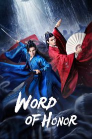 Word of Honor (2021) S01 Bangla Dubbed Chinese Full Drama – FlixBD
