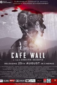Cafe Wall (2023) Bangla KLiKK WEB-DL 720p | 1080p Full Movie Download | Flixbd