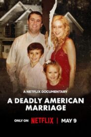 A Deadly American Marriage (2025) NF WebRip Dual Audio Hindi Eng 720p | 1080p Full Movie Download | Flixbd