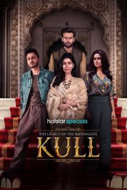 Kull: The Legacy of the Raisingghs (2025) S01 HS Web Series Hindi WebRip All Episodes Download – FlixBD