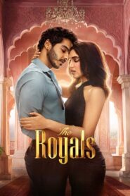 The Royals (2025) S01 NF Web Series Hindi WebRip All Episodes 720p | 480p Full Series Download – FlixBD