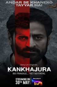 Kankhajura (2025) S01 Sony Web Series Hindi WebRip All Episodes 720p | 1080p Full Web Series Download – FLixBD